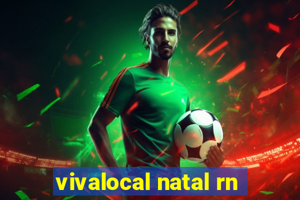 vivalocal natal rn